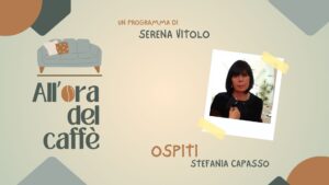 All'ora del caffè con la prof Capasso
