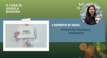 “Parola all’Esperto”: i consigli dell’avvocato Annarita Vertucci, esperta in diritto di famiglia