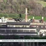 Fonderie Pisano, oltre 100 lavoratori a rischio licenziamento: scatta il ricorso al Tar